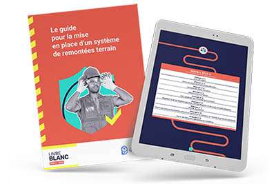 Le guide pour la mise en place d&rsquo;un système de remontées terrain