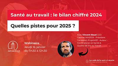 Webinaire Inforisque – Santé au travail : le bilan chiffré 2024, quelles pistes pour 2025 ?
