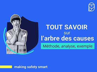 Analyser un accident grâce à un arbre des causes