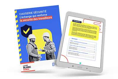 Causerie sécurité : l’échange qui renforce la sécurité des travailleurs