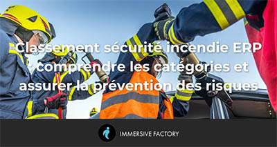 Classement sécurité incendie ERP : un outil vital pour prévenir les risques et protéger des vies