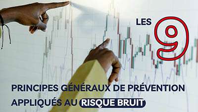 Prévention du risque bruit en entreprise : les 9 principes généraux de prévention
