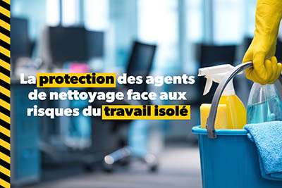 Agent du nettoyage et travail isolé : face aux constats alarmants de l’ANSES, quelle protection pour ces travailleurs de l&rsquo;ombre ?