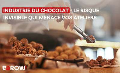Industrie du chocolat – le risque invisible qui menace vos ateliers