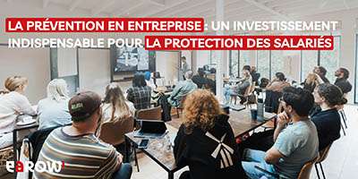 La prévention en entreprise : un investissement indispensable pour la protection des salariés