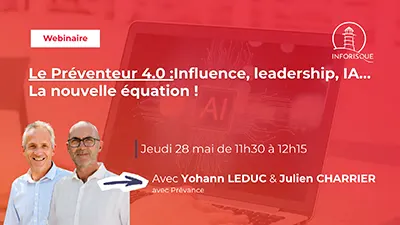 Le Préventeur 4.0 : influence, leadership, IA… la nouvelle équation