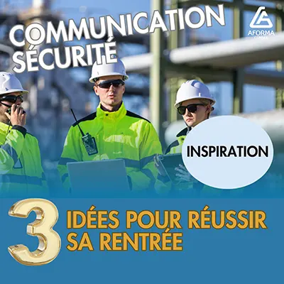 Communication sécurité : 3 leviers pour réussir sa rentrée