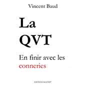 Livre : La QVT En finir avec les conneries